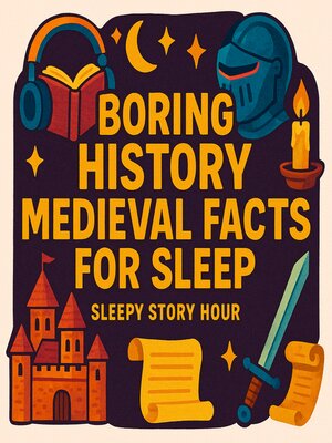 cover image of Boring History Medieval Facts For Sleep